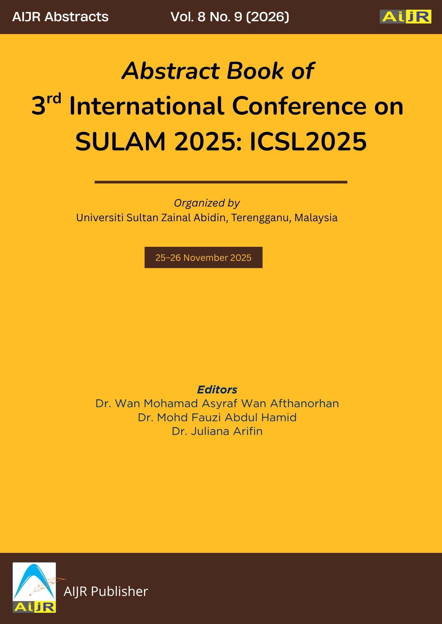					View Vol. 8 No. 9 (2026): Abstract Book of 3rd International Conference on SULAM 2025: ICSL2025
				